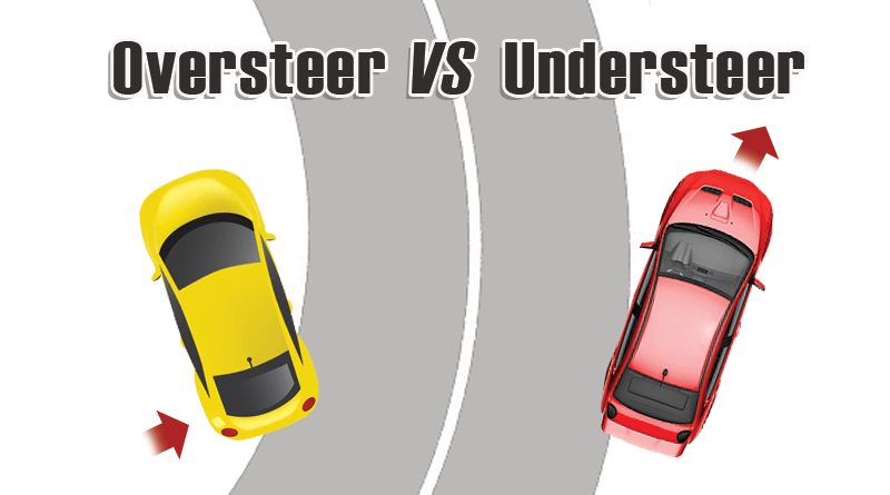 Vehicle Oversteer and Understeer: What You Need to Know